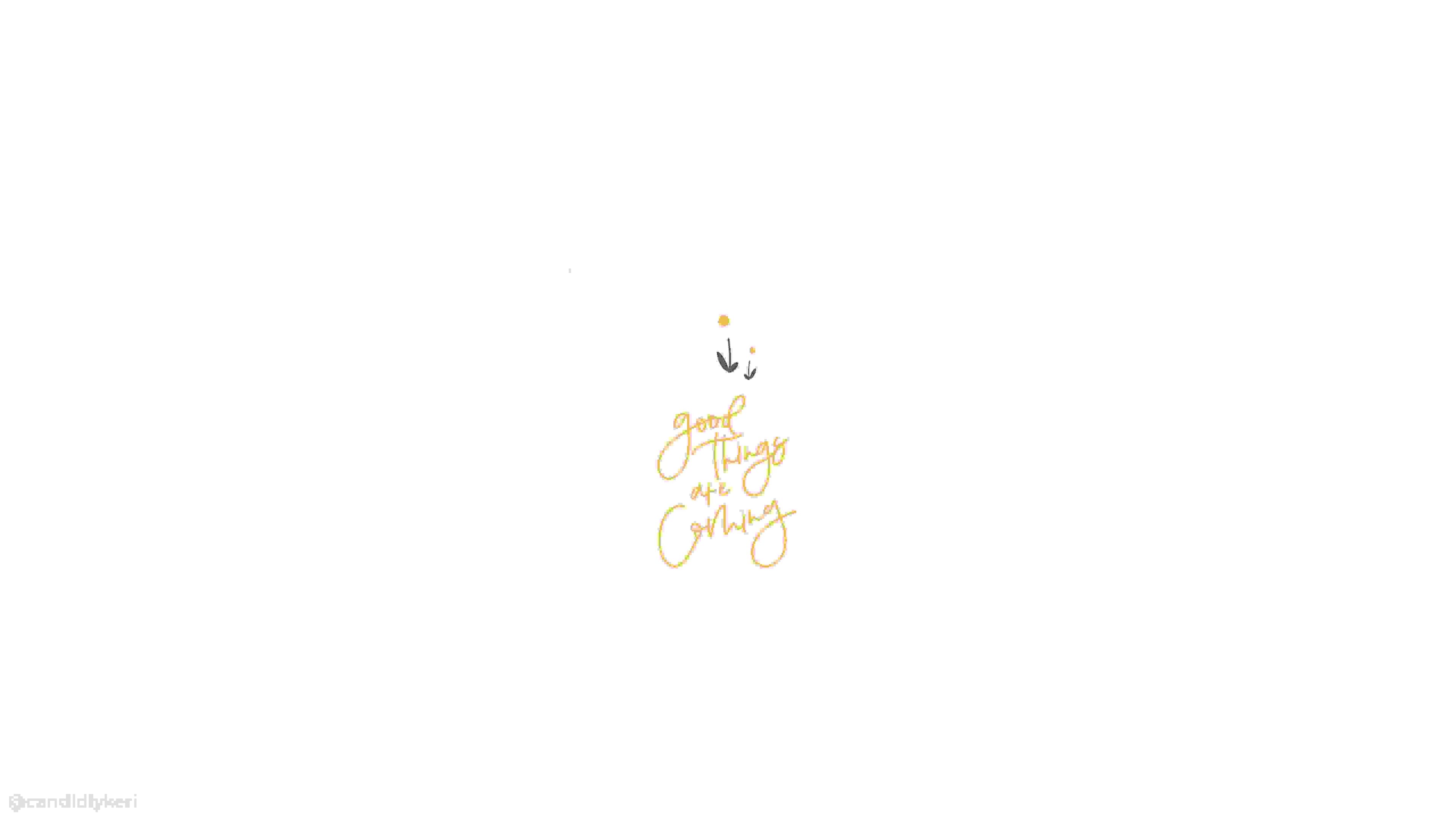 Good things are coming